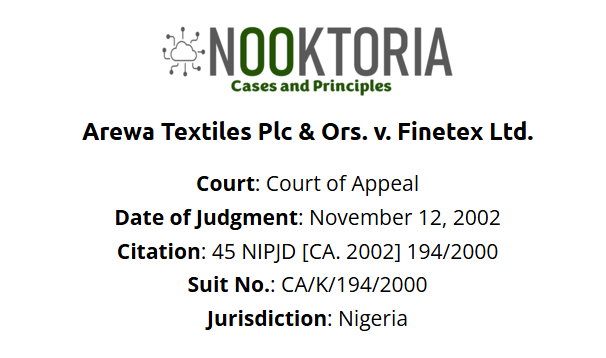 Arewa Textiles Plc & Ors. v. Finetex Ltd.