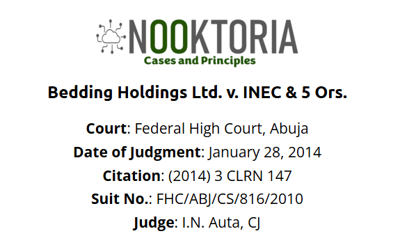 Bedding Holdings Ltd. v. INEC & 5 Ors.