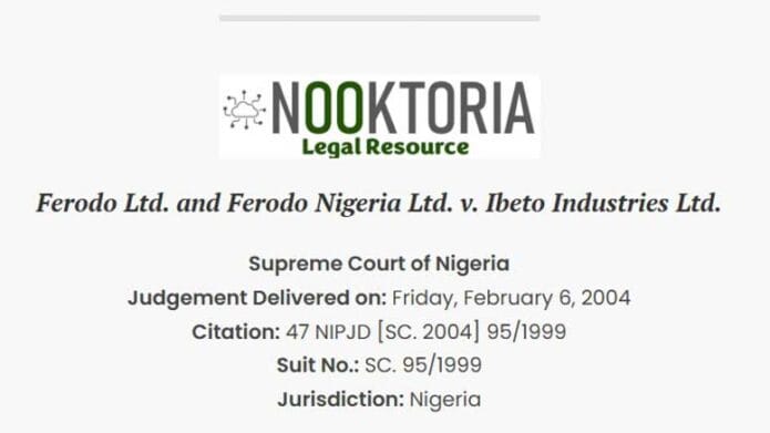 Ferodo Ltd. and Ferodo Nigeria Ltd. v. Ibeto Industries Ltd.