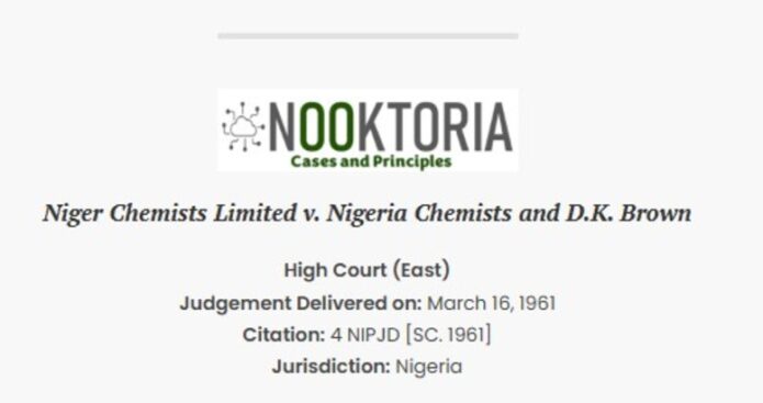 Niger Chemists Limited v. Nigeria Chemists and D.K. Brown
